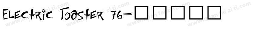 Electric Toaster 76字体转换